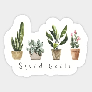 Squad Goals Potted Plants Plant Lady Cactus Sticker